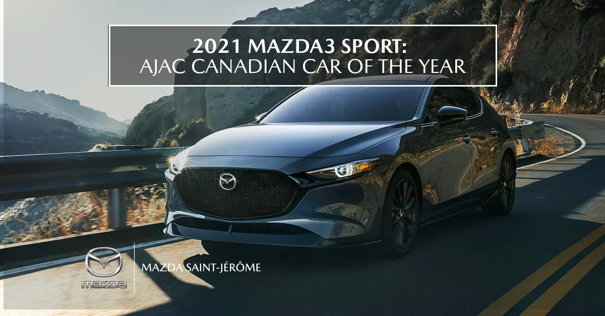 2021 Mazda3 Sport: AJAC Canadian Car of the Year